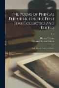 The Poems of Phineas Fletcher, for the First Time Collected and Edited: With Memoir, Essay, and Notes: v. 2