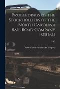 Proceedings of the Stockholders of the North Carolina Rail Road Company [serial]; 1875