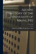 Alumni Directory of the University of Maine, 1912; 1912-1915