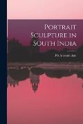 Portrait Sculpture in South India