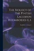The Biology of the Pinfish Lagodon Rhomboides (L.).