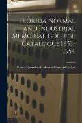 Florida Normal and Industrial Memorial College Catalogue 1953-1954
