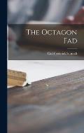 The Octagon Fad