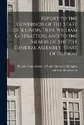 Report to the Governor of the State of Illinois, Hon. William G. Stratton, and to the Mebers of the 71st General Assembly, State of Illinois