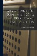 Absorption of X-rays in the 20 to 100 Kilovolt Energy Region
