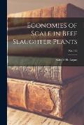 Economies of Scale in Beef Slaughter Plants; No. 260