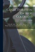 Canal Diversion Data of Colorado; Appendix No. 4, Volume II