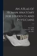 An Atlas of Human Anatomy for Students and Physicians; v.3-4