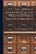 The ... Annual Report Made by the Deputy Keeper of the Public Records; 35