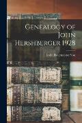 Genealogy of John Hershberger 1928