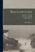 Belgium's Case: a Juridical Enquiry