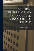 Vertical Pressures of Dry and Flooded Grains Stored in Deep Bins