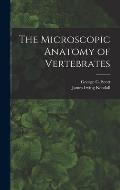 The Microscopic Anatomy of Vertebrates