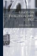 Essays on Evolution 1889-1907 [microform]