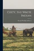 Girty, the White Indian