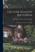 Defense Against Recession: Policy for Greater Economic Stability