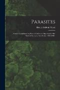 Parasites: Articles Contributed to Wood's Reference Handbook of the Medical Sciences, New Series, 1900-1904.