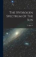 The Hydrogen Spectrum Of The Sun