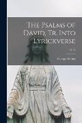 The Psalms of David, Tr. Into Lyrickverse; 31-32