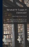 Bennett Family History: William Bennett and Grace Davis (married 1789), Their Ancestry and Their Descendants / Compiled by Mary Elizabeth Benn
