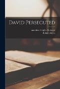 David Persecuted