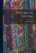 History of Nigeria Reprint of 6th Edition 1962