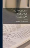 The World's Need Of Religion