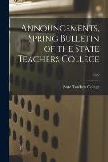 Announcements, Spring Bulletin of the State Teachers College; 1929