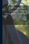 The Economic Lessons of the Nineteen-thirties: a Report