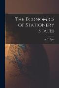 The Economics of Stationery States