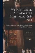 Wedge-tailed Shearwater Sightings, 1963-1964