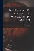 Notes of a Trip Around the World in 1894 and 1895