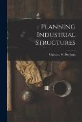 Planning Industrial Structures
