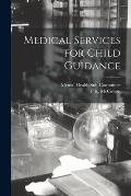 Medical Services for Child Guidance
