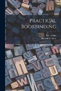 Practical Bookbinding [microform]