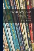 Pinkie at Camp Cherokee