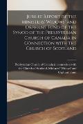 Jubilee Report of the Ministers' Widows' and Orphans' Fund of the Synod of the Presbyterian Church of Canada in Connection With the Church of Scotland