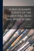 A Management Survey of the Sandy Hill Iron and Brass Works; 2