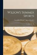 Wilson's Summer Sports: Catalogue No. 91