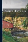 Eastern Pioneers
