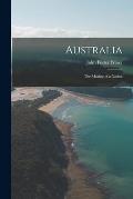 Australia: the Making of a Nation