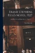 Frank Stephens Field Notes, 1927