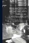 Researches in Medicine and Medical Jurisprudence