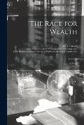 The Race for Wealth: a Novel; 3