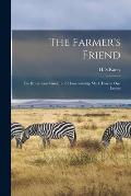 The Farmer's Friend: the Horseman's Guide, and Horsemanship Made Easy in One Lesson