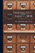 Finding List. March, 1898