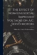 The Effect of Non-sinusoidal Impressed Voltages on A.C. Servo Motors