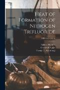 Heat of Formation of Nitrogen Trifluoride; NBS Report 6363