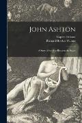 John Ashton: a Story of the War Between the States