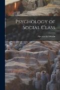Psychology of Social Class